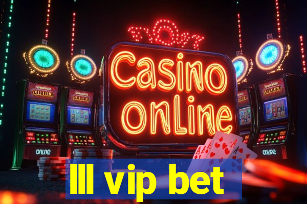 lll vip bet